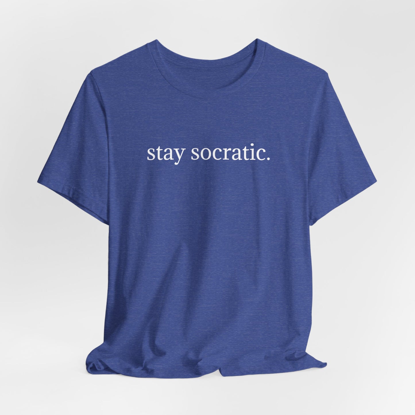 Stay Socratic Unisex Jersey Short Sleeve Tee