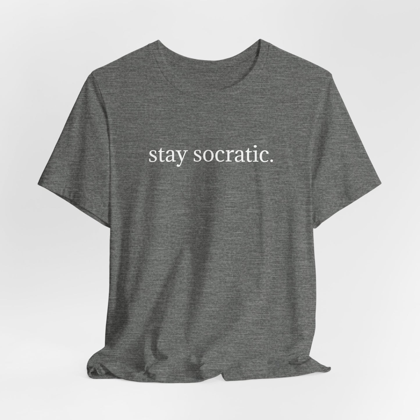 Stay Socratic Unisex Jersey Short Sleeve Tee