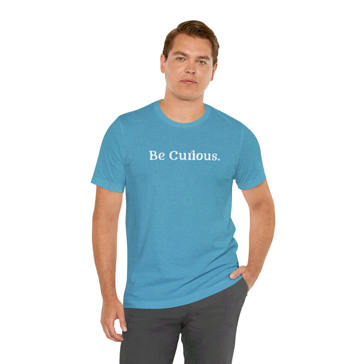 Be Curious Plain Unisex Jersey Short Sleeve Tee