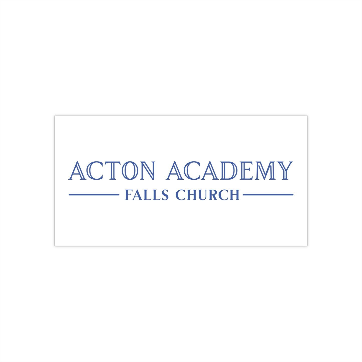 Acton Academy Falls Church Bumper Stickers