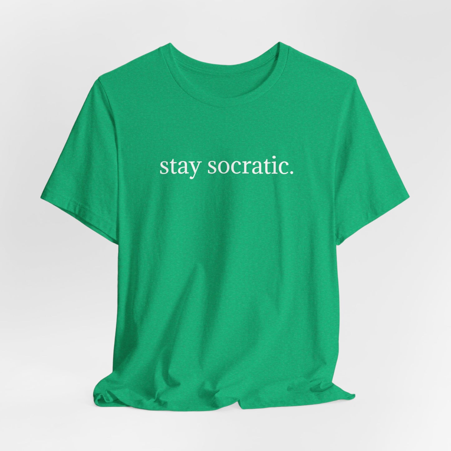 Stay Socratic Unisex Jersey Short Sleeve Tee