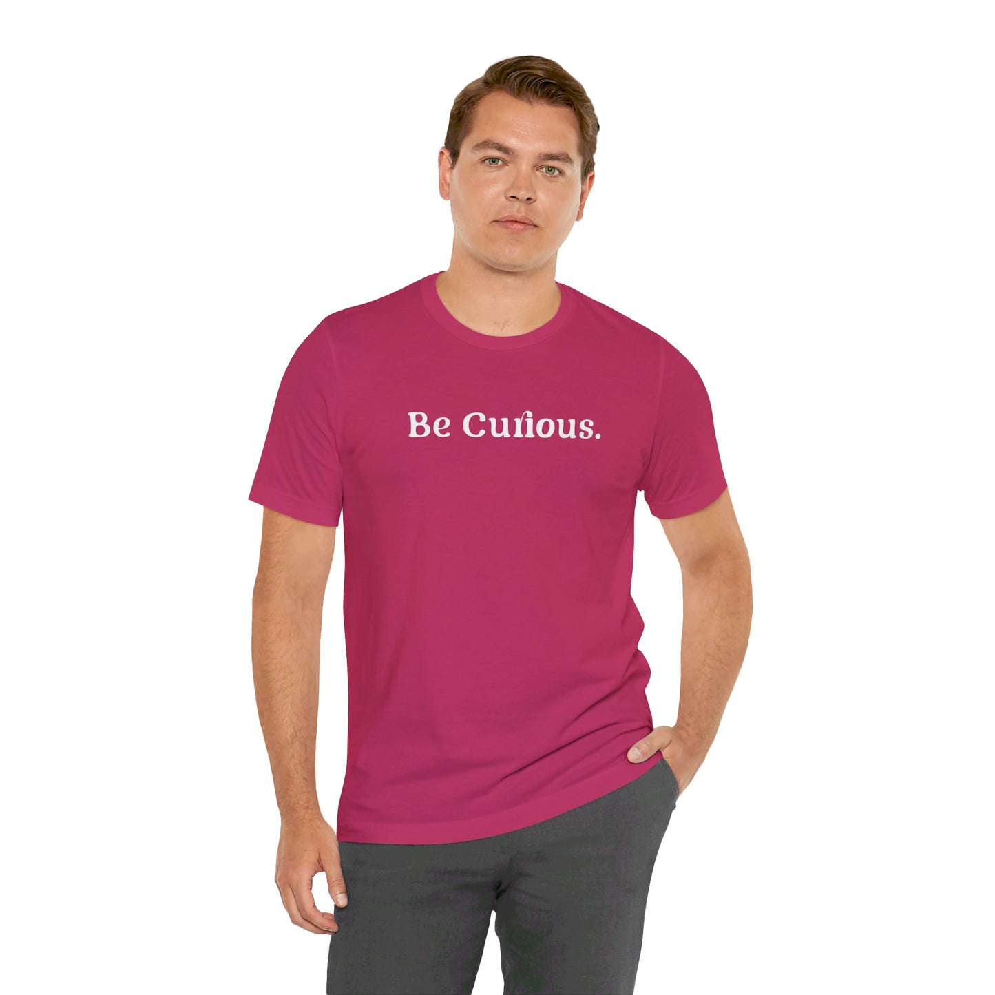 Be Curious Plain Unisex Jersey Short Sleeve Tee