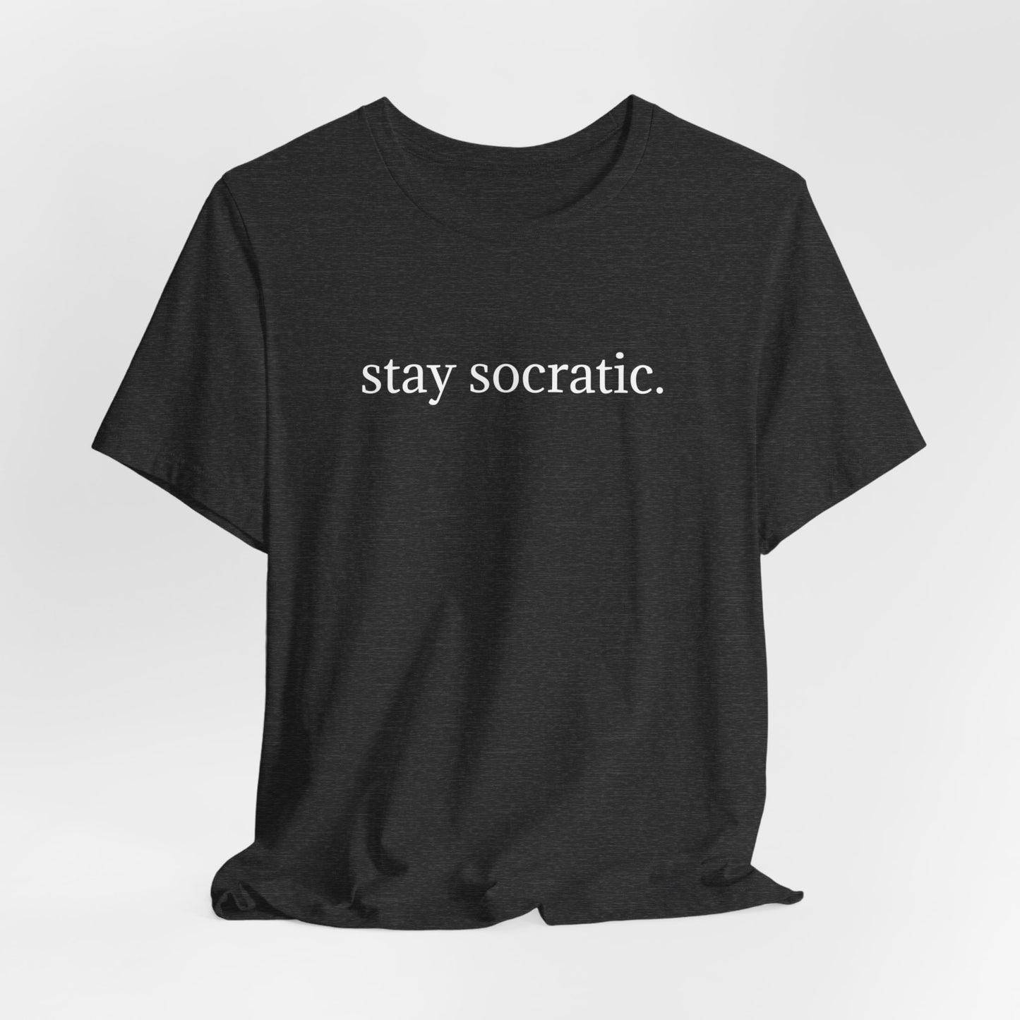 Stay Socratic Unisex Jersey Short Sleeve Tee