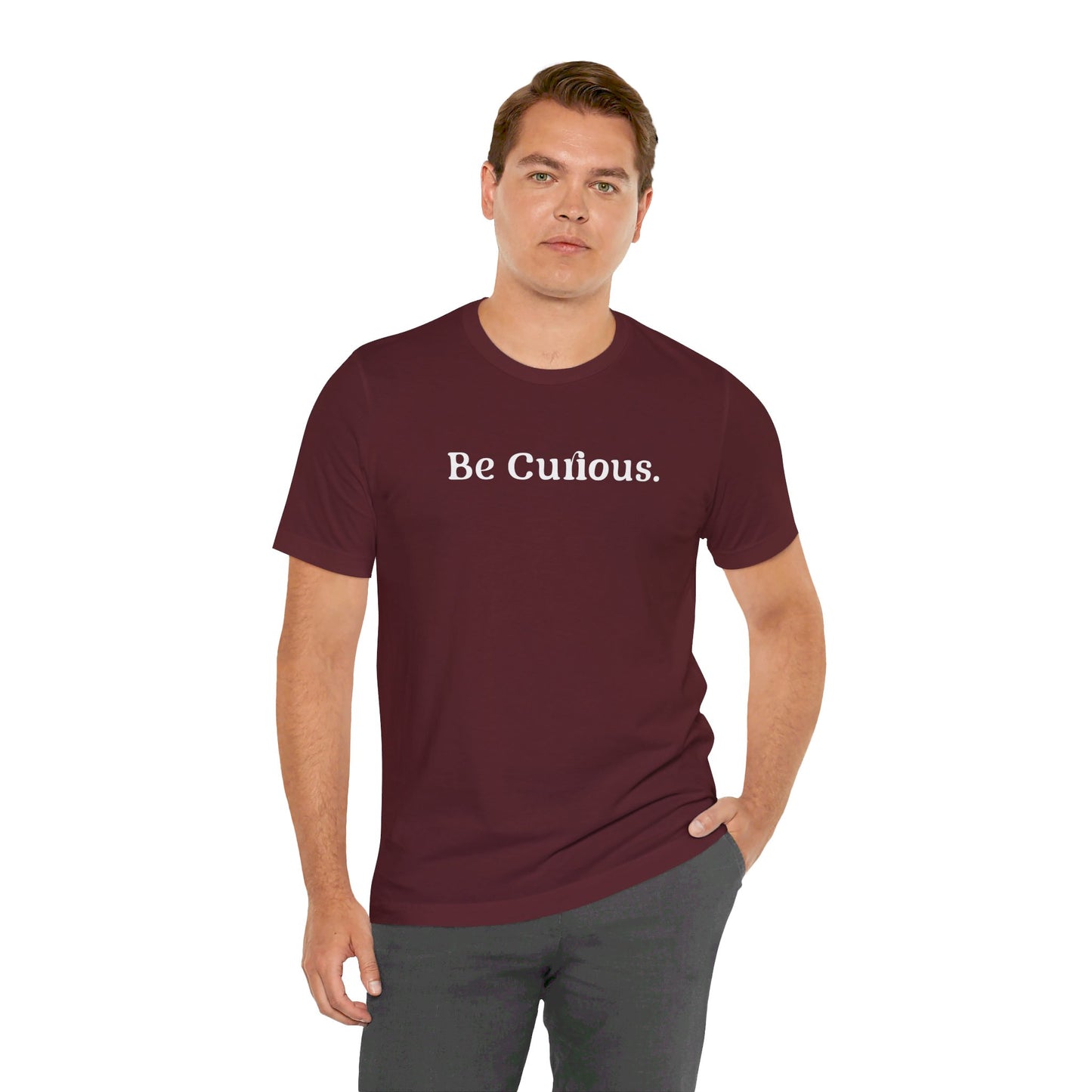 Be Curious Plain Unisex Jersey Short Sleeve Tee