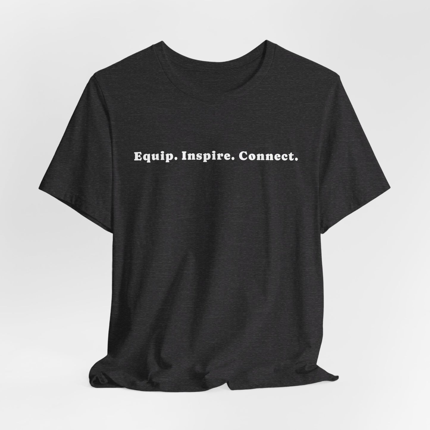 Equip, Inspire, Connect Unisex Jersey Short Sleeve Tee