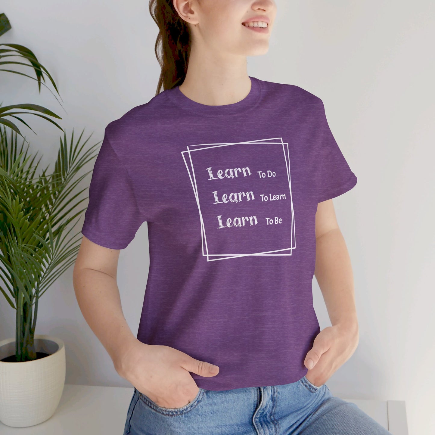 Learn to Be Unisex Jersey Short Sleeve Tee