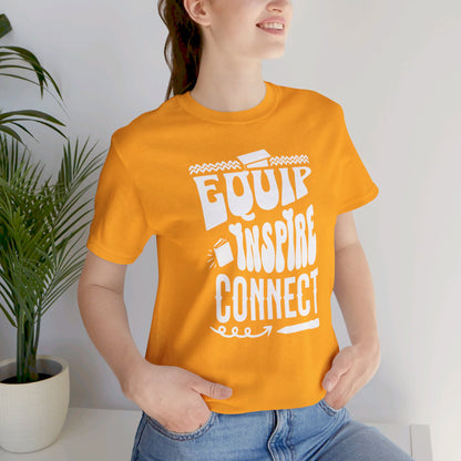 Equip, Inspire, Connect, Unisex Jersey Short Sleeve Tee