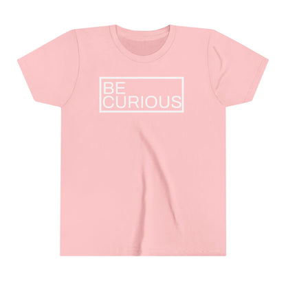 Be Curious Youth Short Sleeve Tee