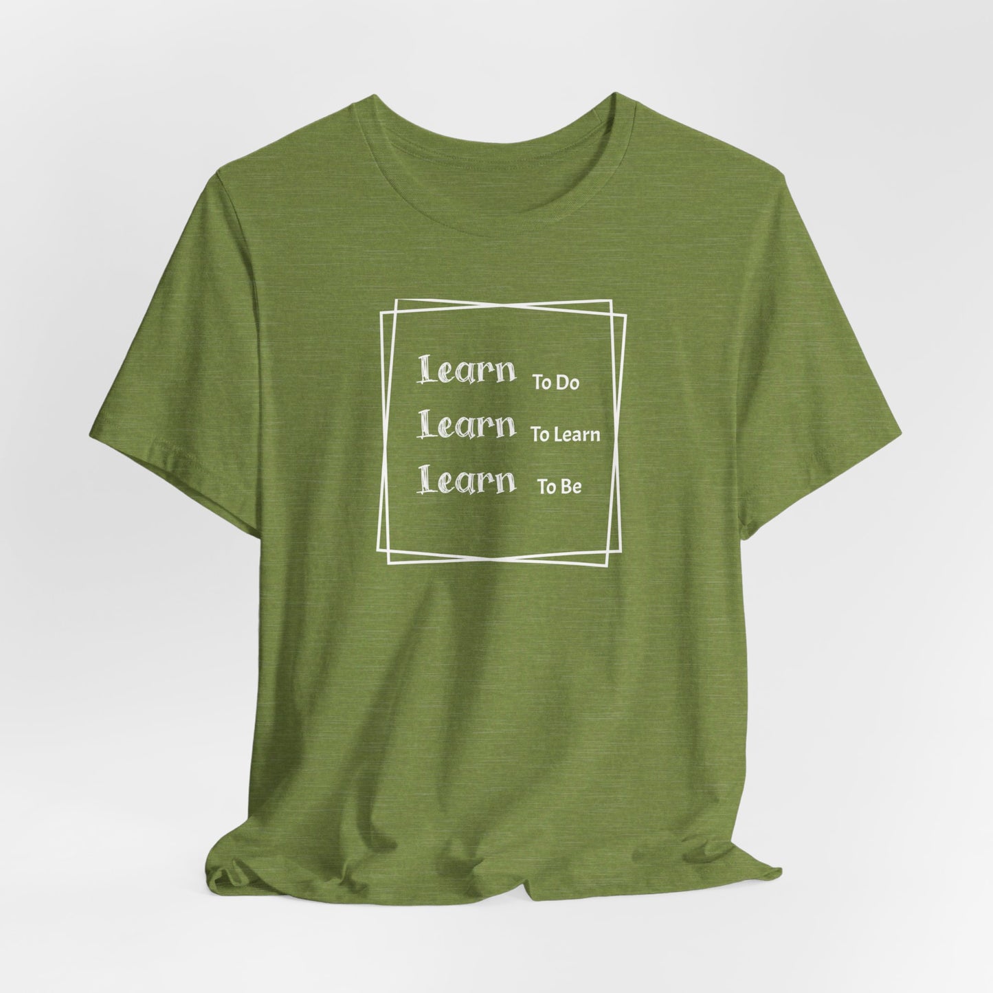 Learn to Be Unisex Jersey Short Sleeve Tee