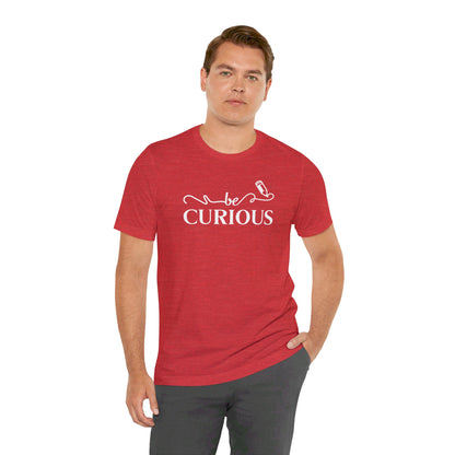 Be Curious with Madison West on back Unisex Jersey Short Sleeve Tee