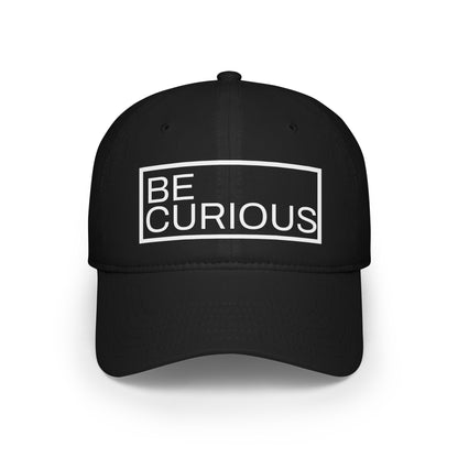 Be Curious Low Profile Baseball Cap