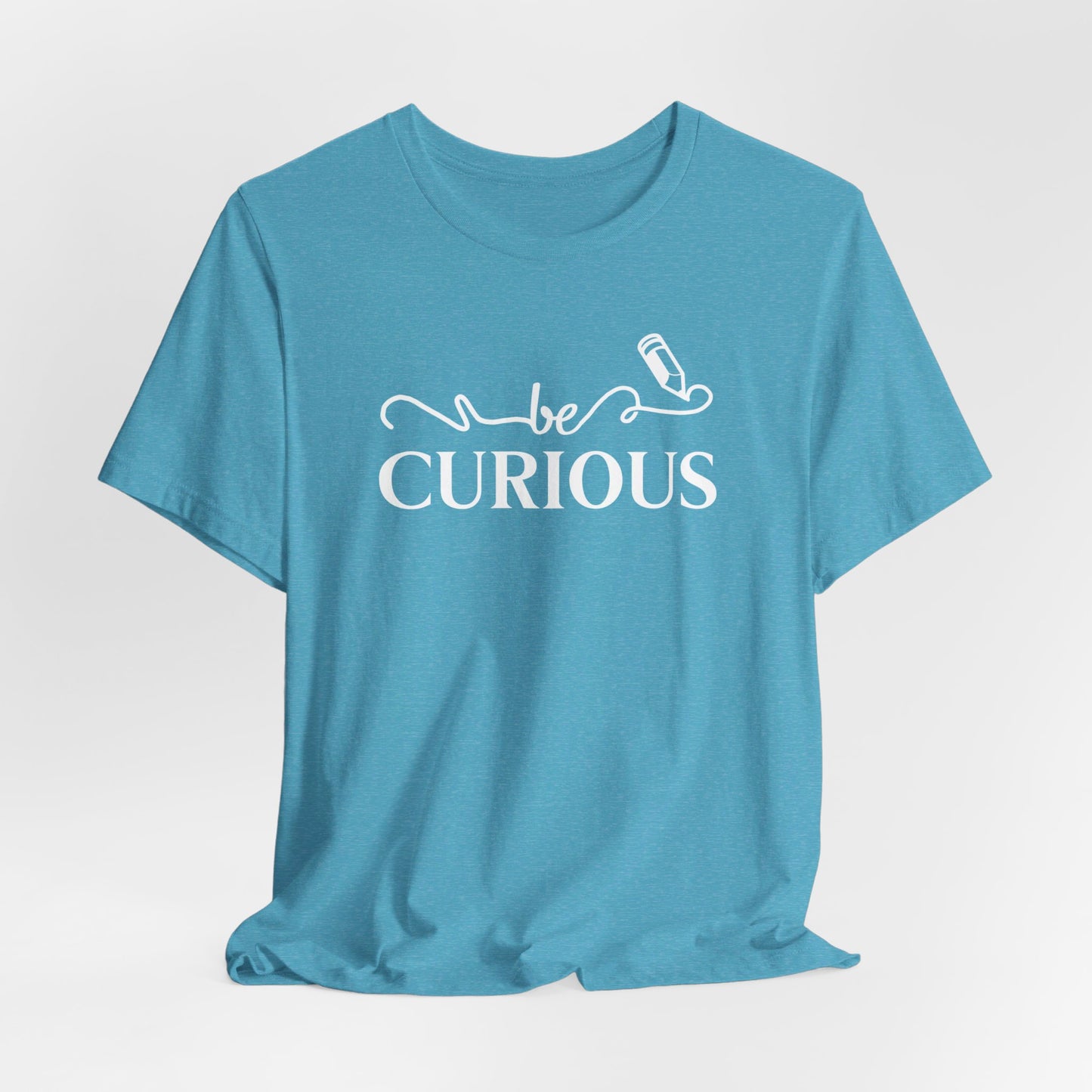 Be Curious Unisex Jersey Short Sleeve Tee