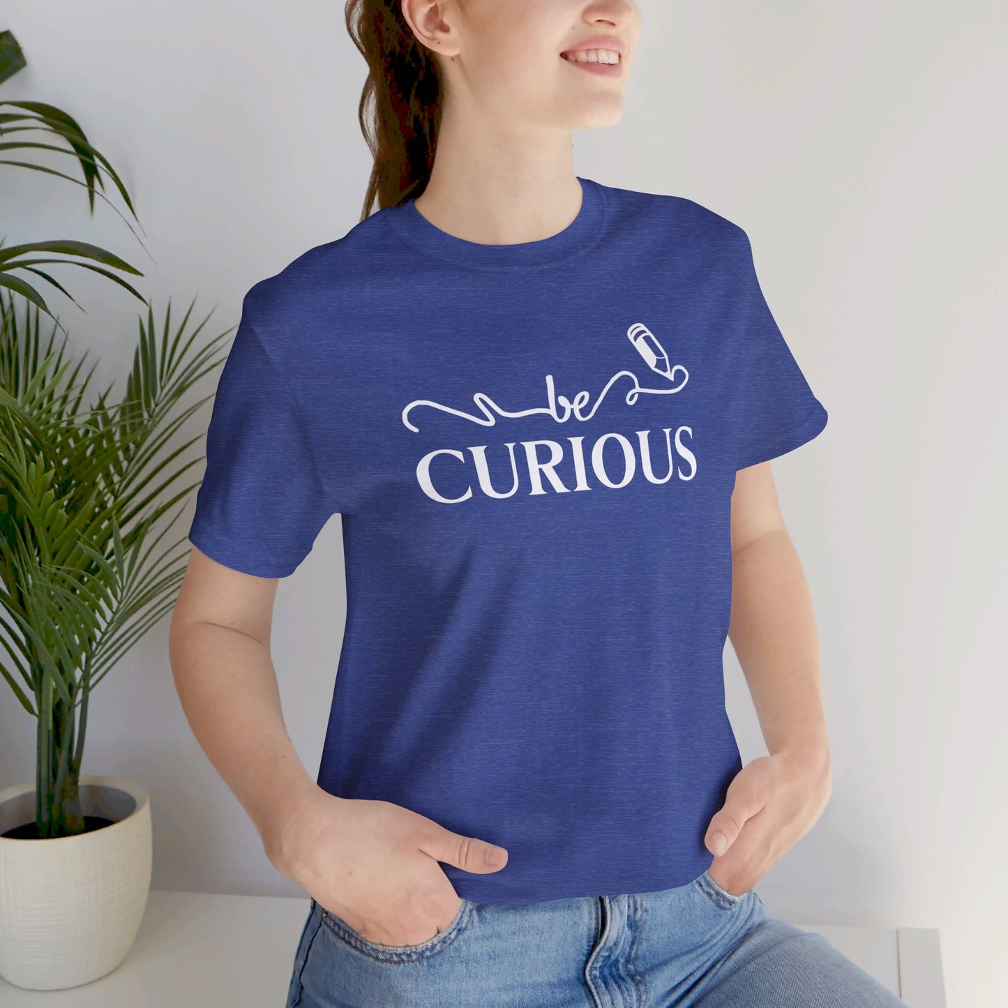 Be Curious Unisex Jersey Short Sleeve Tee