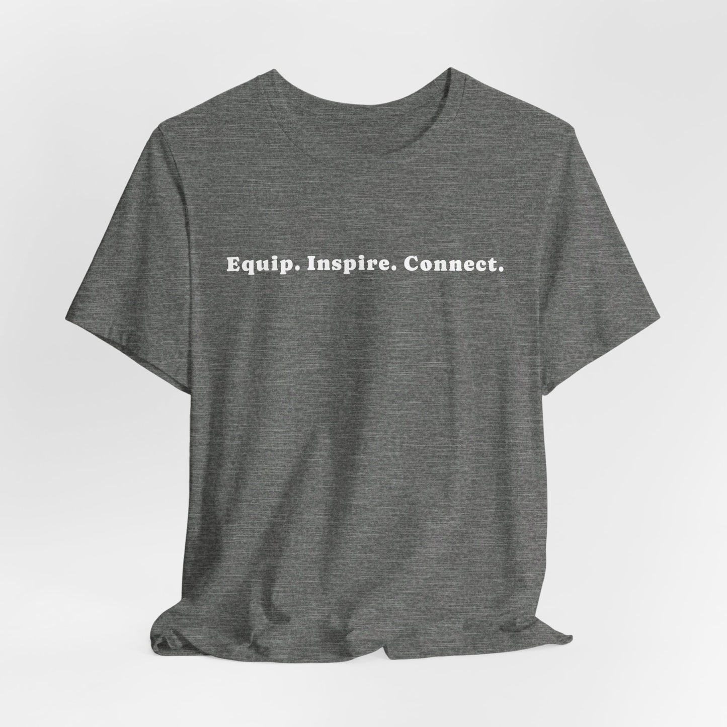 Equip, Inspire, Connect Unisex Jersey Short Sleeve Tee